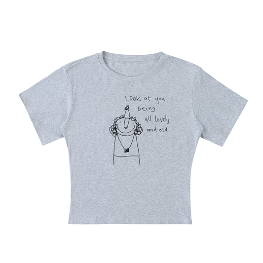 "Look at you being all lovely and old" cocoon shape short sleeve